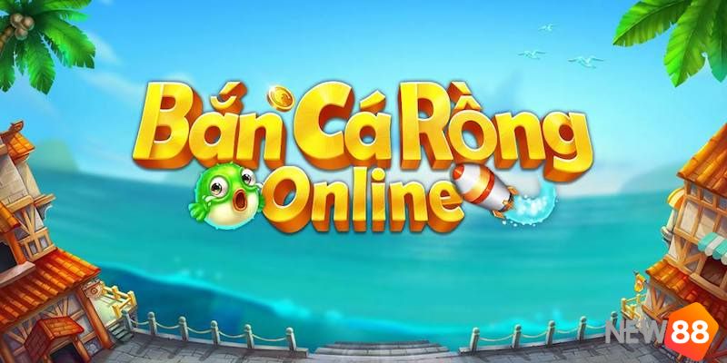 Bắn Cá Rồng online là tựa game thú vị ra sao