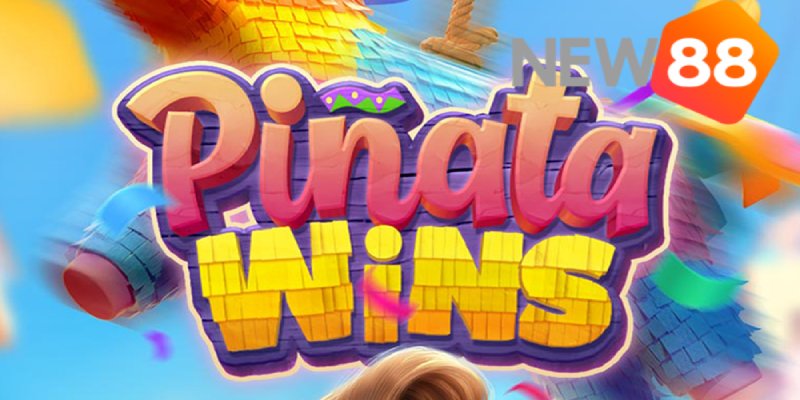 Tìm hiểu sâu hơn về tựa game Pinata Wins cực hot