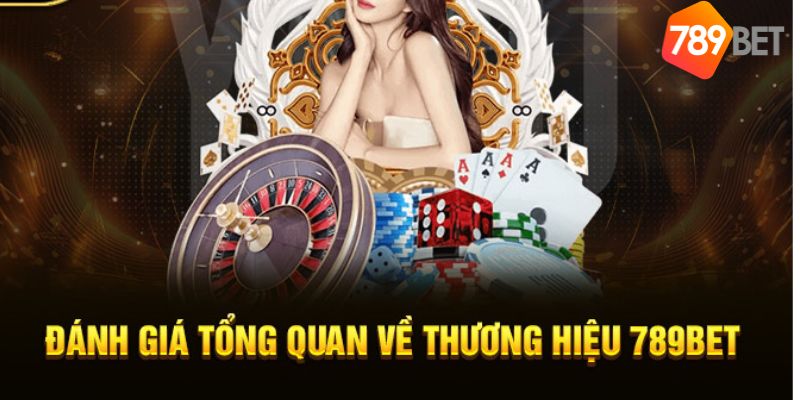 789BET Tổng quan về nhà cái 789BET