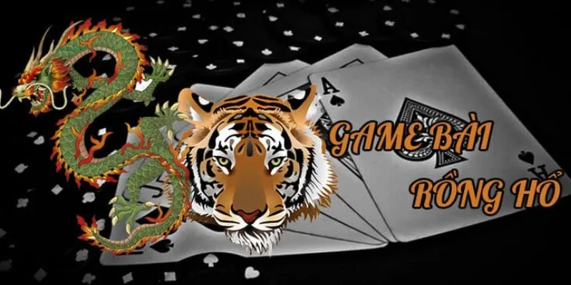 Một số quy tắc cơ bản trong game Rồng Hổ