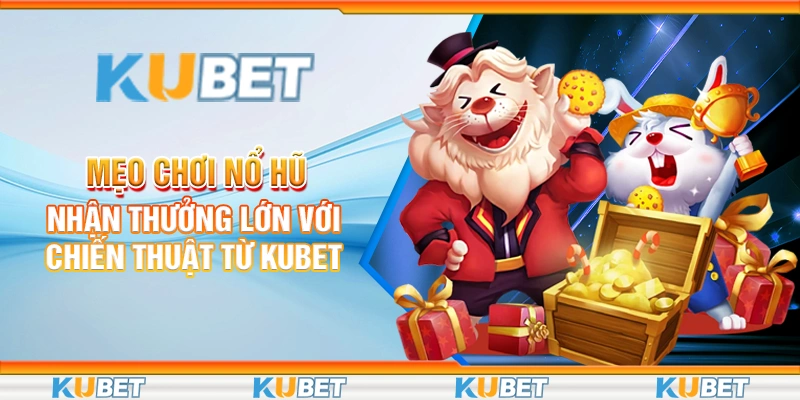 mẹo chơi nổ hũ