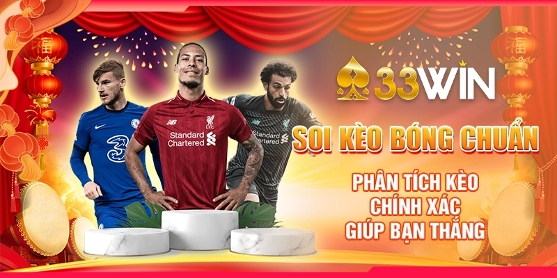 Soi Kèo Bóng Chuẩn – Phân Tích Kèo Chính Xác Giúp Bạn Thắng