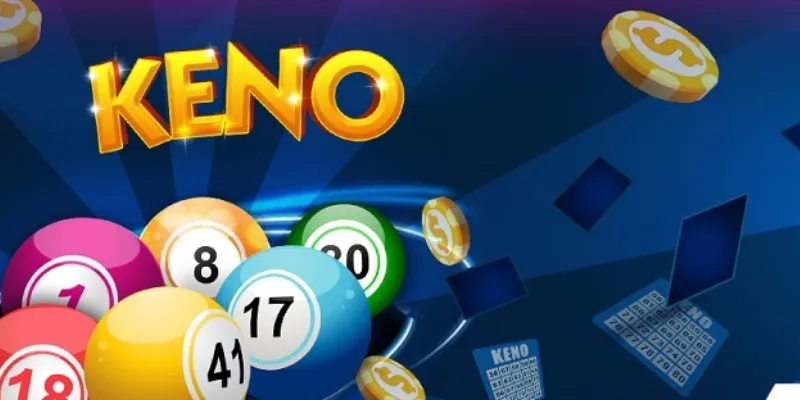 Khám phá các loại cược Keno phổ biến