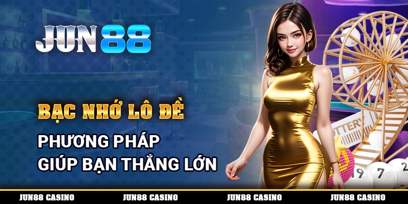 Bạc Nhớ Lô Đề